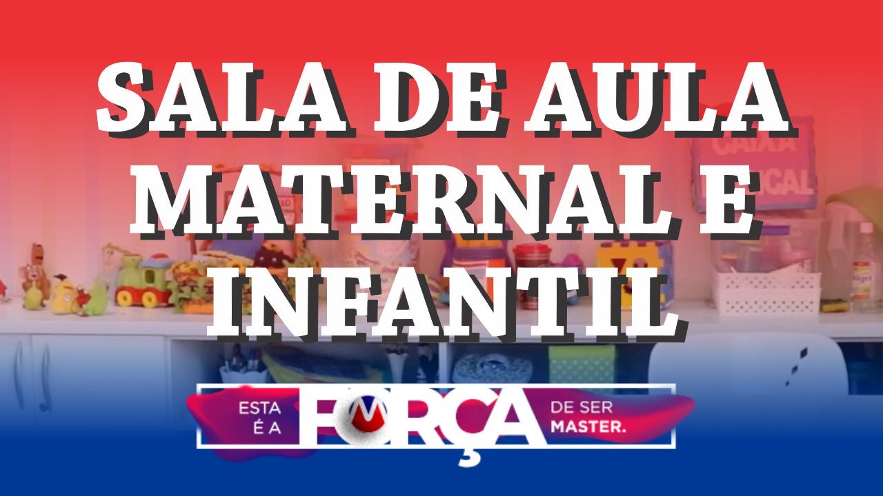 SALA DE AULA MATERNAL E INFANTIL